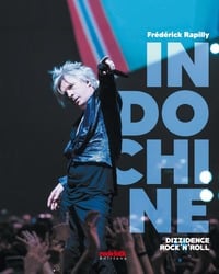 Indochine : Dizzidence Rock'n'Roll