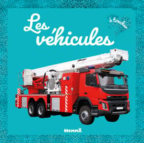 Mon grand bébé touche-à-tout : Les véhicules