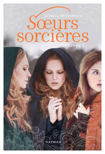 Les Soeurs sorcières Tome 1