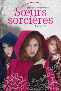 Les Soeurs sorcières Tome 3