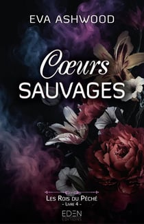 Les rois du péché Tome 4 : Coeurs sauvages