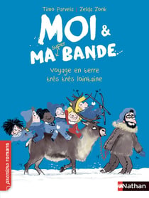 Moi & ma super bande Tome 9 : voyage en terre très très lointaine