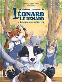 Les Géniales Inventions de Léonard le renard Tome 2 : Le Concours de tartes