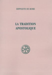 La tradition apostolique