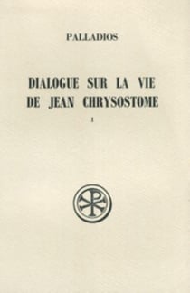 Sc 341 dialogue sur la vie de jean chrysostome, i