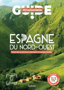 Guide Petaouchnok : Espagne du nord-ouest : Tous les caminos mènent à Compostelle