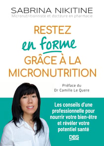 Restez en forme grâce à la micronutrition