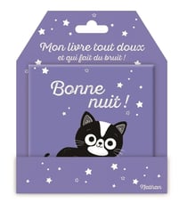 Mon livre tout doux et qui fait du bruit ! Bonne nuit !