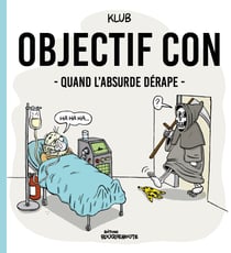 Objectif con : quand l'absurde dérape