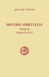 Histoire spirituelle Tome 2 - chants IV-V