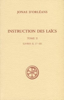 Instructions des laïcs - tome 2 (Livres II, 17-III)