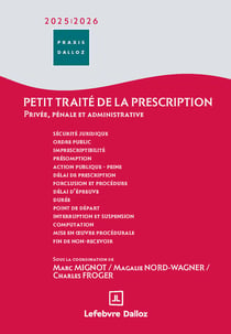 Petit traité de la prescription : Privée, pénale et administrative