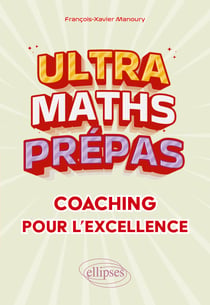Ultra maths prépas, coaching pour l'excellence