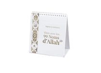 Vivre avec les 99 Noms d'Allah
