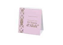 Vivre avec les 99 Noms d'Allah