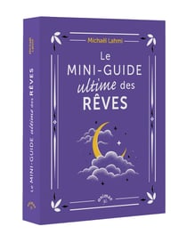 Le Mini-guide ultime des rêves