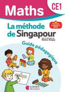 La méthode de Singapour : Mathématiques : CE1 - Guide pédagogique (édition 2025)