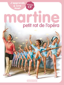 Je commence à lire avec Martine Tome 1 : Martine petit rat de l'Opéra