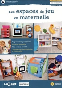 Les espaces de jeu maternelle