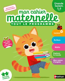 Mon cahier maternelle : Tout le programme - GS