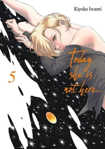 Today, She is not here Tome 5