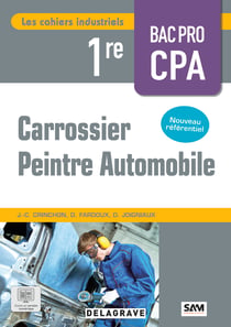 Les cahiers industriels Carrossier peintre automobile 1re Bac pro (2025) - Pochette élève