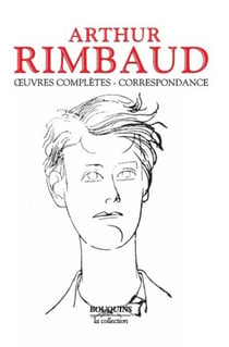 Arthur Rimbaud - oeuvres complètes, correspondance