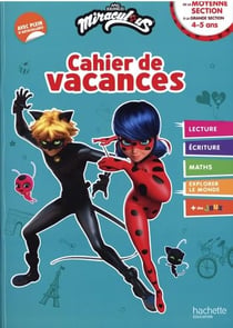 Miraculous - Cahier de vacances - De la Moyenne Section à la Grande Section