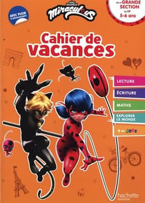 Miraculous - Cahier de vacances - De la Grande Section au CP