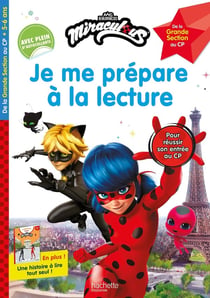 Miraculous - Je me prépare à la lecture - De la Grande Section au CP