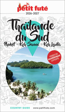 Guide Thaïlande Sud 2026/2027 Petit Futé: Phuket / Koh Samui / Koh Lanta