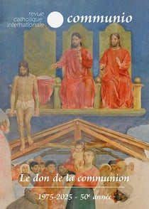 Revue Communio n.50 : Le don de la communion