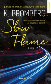 Driven Tome 5 : Slow Flame