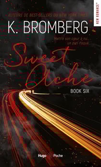Driven Tome 6 : Sweet Ache