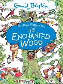 The Magic Faraway Tree: The Enchanted Wood Book 1 : The beloved series that inspired the biggest family film this Easter, The Magic Faraway Tree!