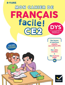 Mon cahier de Français facile ! - CE2 - DYS