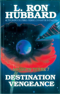 Mission Terre - Tome 7 : Destination vengeance