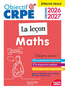 Objectif CRPE 2026-2027 - Maths - La leçon -  épreuve orale d'admission