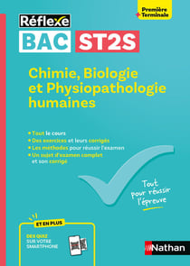 Réflexe Bac : ST2S - Chimie, Biologie et Physiopathologie humaines - 1re, Terminale
