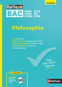 Réflexe Bac : Philosophie - Guide Bac Techno - Terminale - Toutes les spécialités