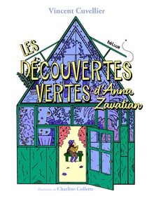 Les Découvertes vertes d'Anna Zavatian