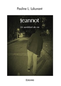 Jeannot : Un semblant de vie