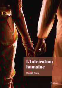 L'Intrication humaine : Mieux comprendre l'autre