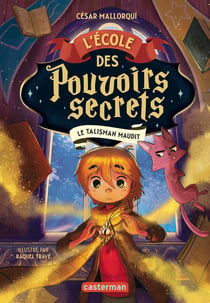 L'École des pouvoirs secrets Tome 2 : Le talisman maudit