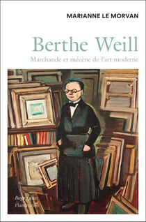Berthe Weill : Marchande et mécène de l'art moderne