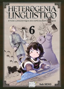 Heterogenia linguistico : étude linguistique des espèces fantastiques Tome 6