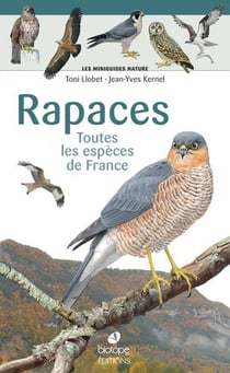 Les miniguides nature : Rapaces : Toutes les espèces de France