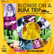 Blonde On A Bum Trip - édition limitée colorée