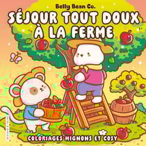 Séjour tout doux à la ferme - Belly Bean - Coloriages mignons et cosy - Cosy colo