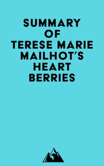 Summary of Terese Marie Mailhot's Heart Berries